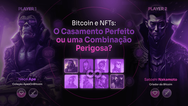 Imagem do post Bitcoin e NFTs: O Casamento Perfeito ou uma Combinação Perigosa?